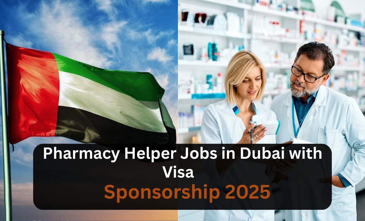 Pharmacy Helper Jobs in Dubai with Visa Sponsorship 2025