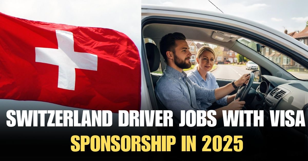 Switzerland-driver-jobs-with-visa-sponsorship-in-2025